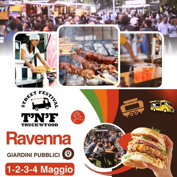 RAVENNA - TRUCK'N' FOOD STREET FESTIVAL 2025